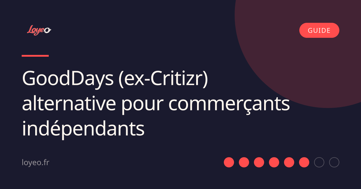 GoodDays (ex-Critizr) alternative pour commerçants indépendants
